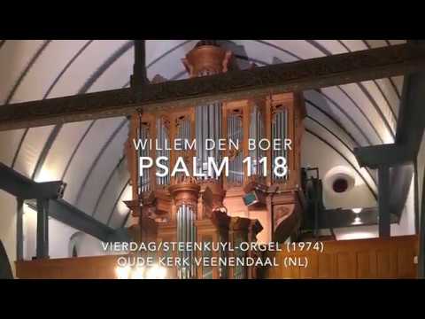 Willem den Boer - Psalm 118 | Veenendaal