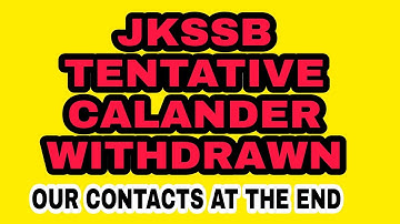 JKSSB TENTATIVE CALANDER WITHDRAWN  JKSSB PANCHAYAT ACCOUNTS ASSISTANT / JKSSB CLASS IV