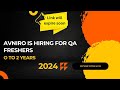 AVNIRO IS HIRING FOR QA FRESHERS | TESTING JOBS