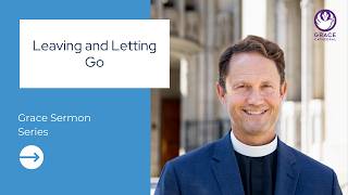 Leaving and Letting Go