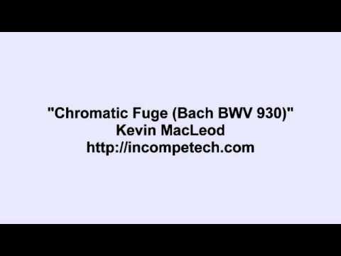 J. S. Back (recording by Kevin MacLeod) ~ Chromatic Fuge (Bach BWV 930)