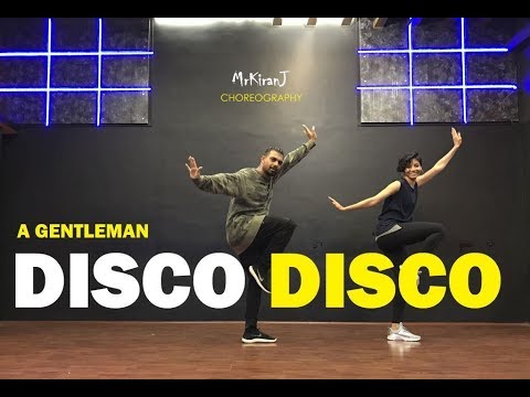 Disco Disco  A Gentleman  KiranJ  Dancepeople Studios