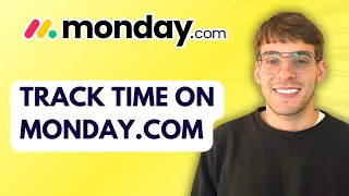 How to Track Time on Monday.com [2026 Full Guide]