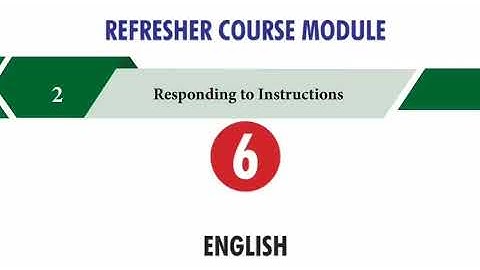 6 th standard English Refresher course module Unit 2 Responding to instructions Sixth