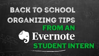 Back to school organizing tips from an Evernote student intern
