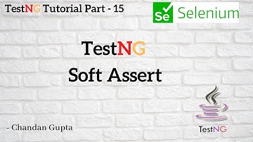 What is Soft Assert in TestNG | TestNG Tutorial Part #15