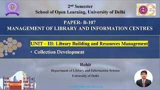 B-107: Collection Development By Mr. Rohit Library 101 Collection Development