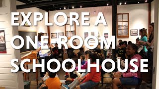 Explore a Oneroom Schoolhouse