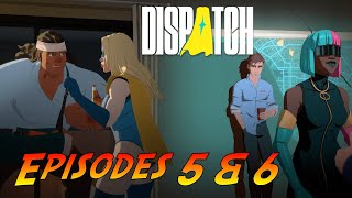 Dispatch | Complete Gameplay Walkthrough - Episodes Five & Six | No Commentary