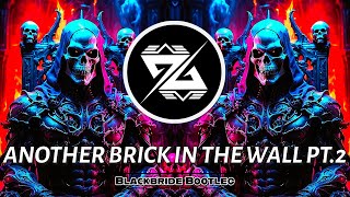 TECHNO ◍  Pink Floyd - Another Brick In The Wall PT.2 (Blackbride Bootleg) Resimi