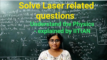 Solve Laser questions easily #Tricks shared by Doctoral student of IITDELHI