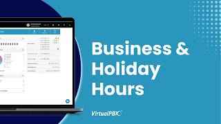 VirtualPBX Features: Business & Holiday Hours