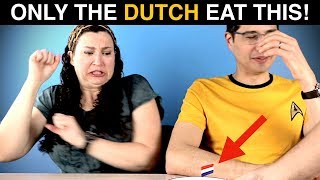 Only DUTCH people EAT this!