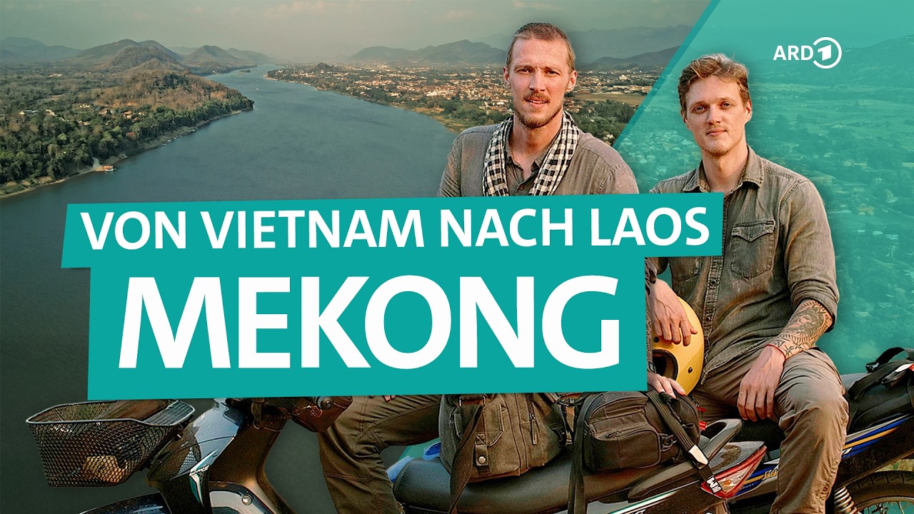 Abenteuer Mekong - Von Vietnam über Kambodscha nach Laos | Young Adventurers | ARD Reisen