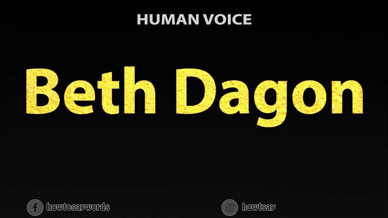 How To Pronounce Beth Dagon YouTube