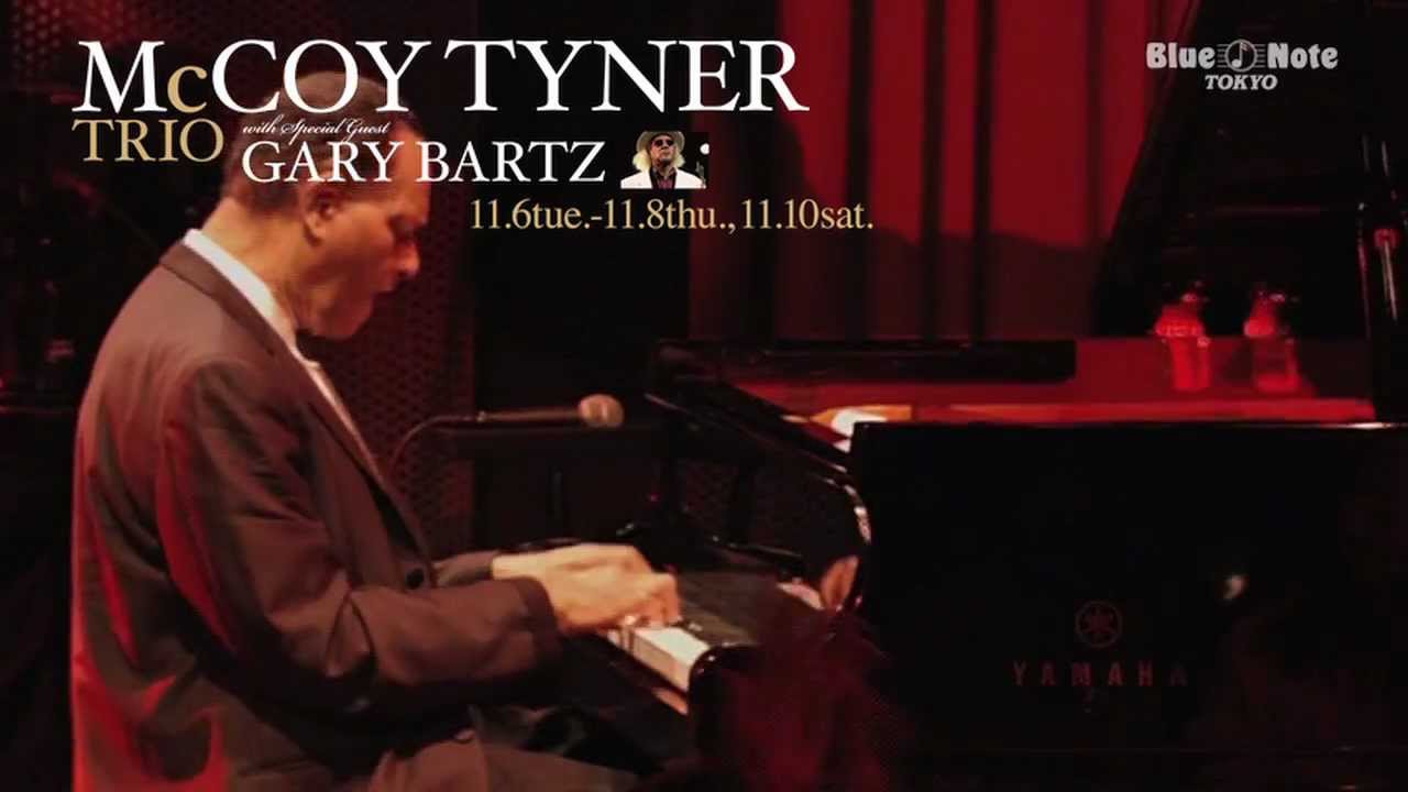 McCOY TYNER TRIO : BLUE NOTE TOKYO trailer 2012 - No.2 - YouTube