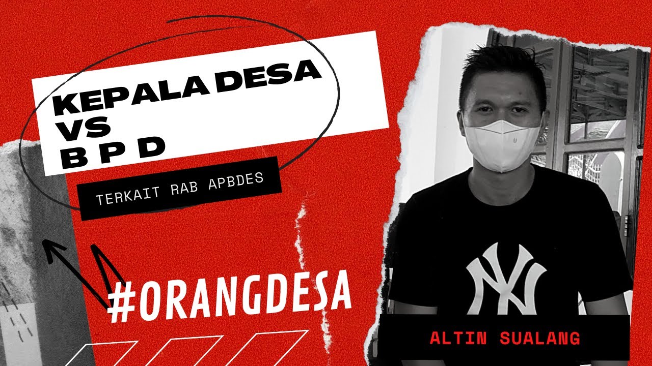 KEPALA DESA vs BPD (secara khusus terkait RAB)