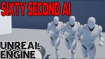 60 second AI -  Unreal Engine 4 & 5
