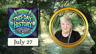 July 27 2026  | This Day in History