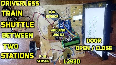 Automatic Driverless Train Shuttle between Two Stations Using Arduino Uno