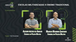 Amazônia Podcast 057   Educação Militar x Ensino Tradicional