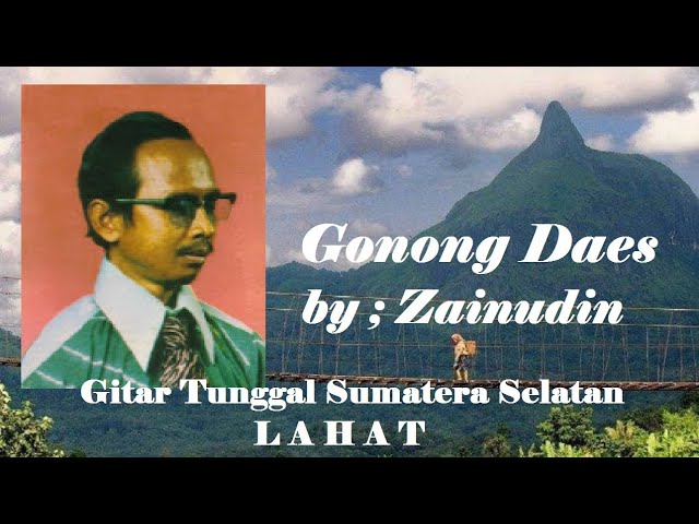 Gitar Tunggal Sumatera Selatan, Zainuddin - Gonong Daes #lahat class=