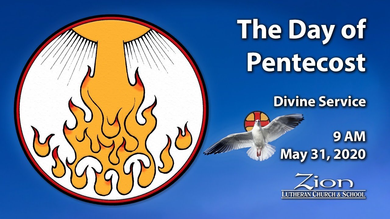 The Day of Pentecost - Divine Service - May 31, 2020 - YouTube