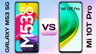 Samsung galaxy M53 vs Mi 10T Pro !