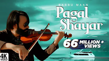 Babbu Maan - Pagal Shayar | Tu Khwab Na Dikhaya Kar | Latest Punjabi Songs 2022