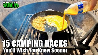 TOP 15 CAMPING HACKS YOU&#39;LL WISH YOU KNEW SOONER
