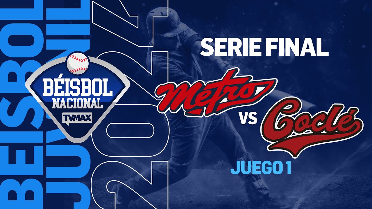PMA. METRO VS COCLÉ | SERIE FINAL JUEGO 1 | BÉISBOL JUVENIL DE PANAMÁ 2024 | 