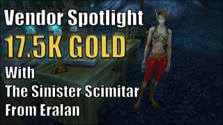 Make 17.3k Gold with the Sinister Scimitar from Eralan - Vendor Spotlight Video