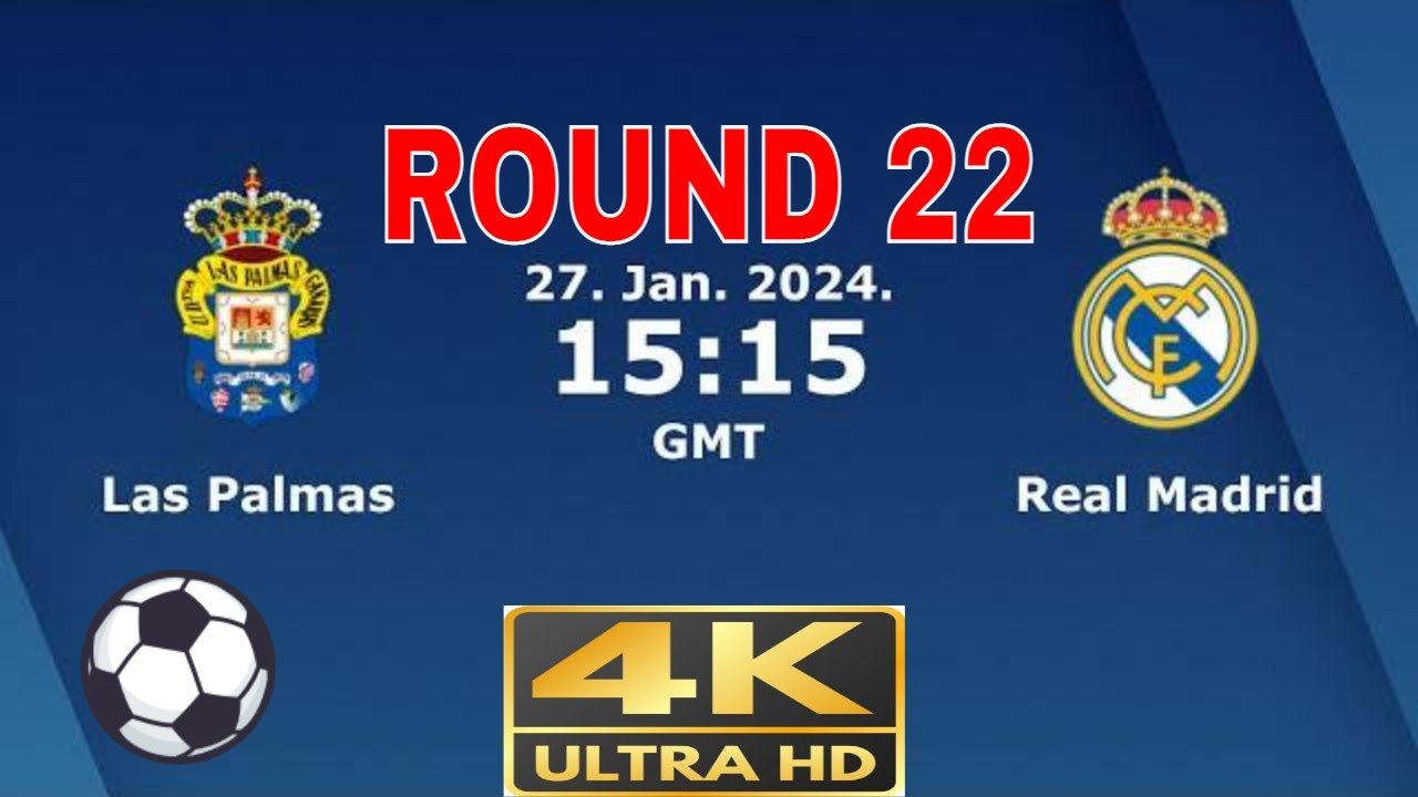 FC 24 gameplay 4K - Las Palmas vs Real Madrid - La Liga - Round 22 ...