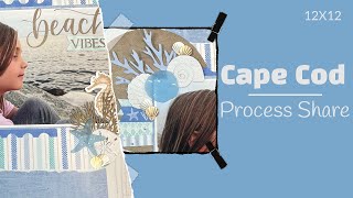 Cape Cod Scrapbooking Process and Layout Share