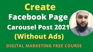 How To Create a Carousel Post On Facebook Page 2021 (Without Ads)। Digital Marketing Free Course Guide