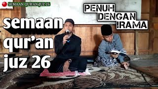 JUZ 26 | SEMAAN QUR'AN MERDU BIL GHOIB | UST  ZIDNI | HOLY QURAN LISTENING | تلاوة القرأن بصوت جميل