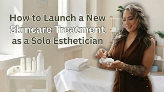 SO YOU CHOSE A SKINCARE LINE OR A NEW TREATMENT.. NOW WHAT | LICENSED ESTHETICIAN | KRISTEN MARIE
