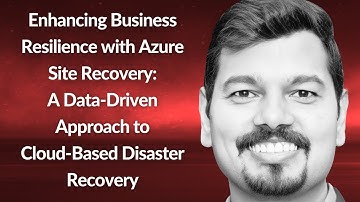 Enhancing Business Resilience with Azure Site Recovery | Somaning Turwale | Conf42 Cloud Native 2025
