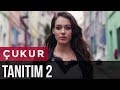 Çukur 2. Tanıtım