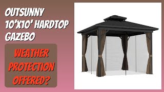 REVIEW (2026): Outsunny 10'x10' Hardtop Gazebo. Features