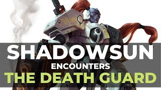 THE T'AU MEET THE DEATHGUARD!