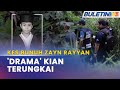 KES BUNUH ZAYN RAYYAN | Misteri Pembunuhan Semakin Terungkai