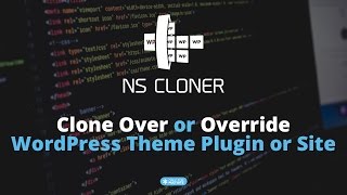 Clone Over or Override WordPress Theme Plugin or Site