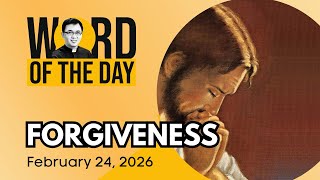 Download Lagu FORGIVENESS | Word of the Day | February 24, 2026 MP3