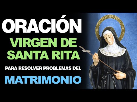 🙏 Oración a Santa Rita PARA RESOLVER PROBLEMAS GRAVES EN EL MATRIMONIO 🙇