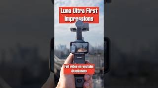 Absolutely impressed with the footage from the Luna Ultra! Colors look way better then my pocket 3! Absolutely impressed with the footage from the Luna Ultra! Colors look way better then my pocket 3!