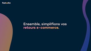Fastoche Solution De Gestion Des Retours E-Commerce.