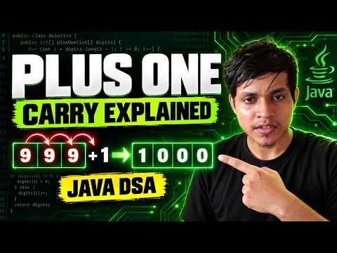 Plus One Array Problem | Carry Handling Explained in Java