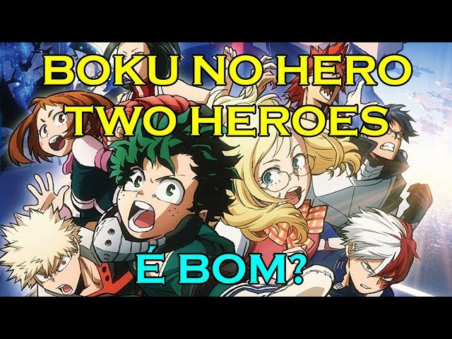 My Hero Academia: Two Heroes é bom? Vale a pena ver o filme?