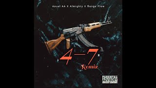 Anuel AA Ft Almighty & Ñengo Flow - 4–7 (Remix)